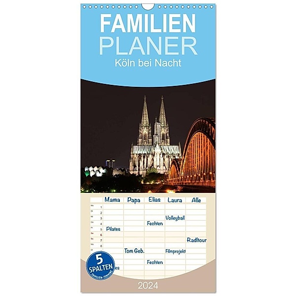Familienplaner 2024 - Köln bei Nacht mit 5 Spalten (Wandkalender, 21 x 45 cm) CALVENDO, Ange