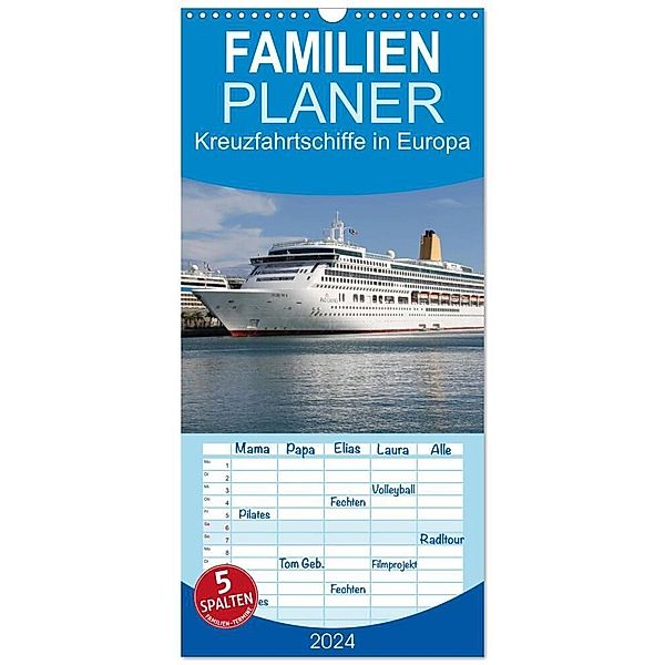 Familienplaner 2024 - Kreuzfahrtschiffe in Europa mit 5 Spalten (Wandkalender, 21 x 45 cm) CALVENDO, Patrick le Plat