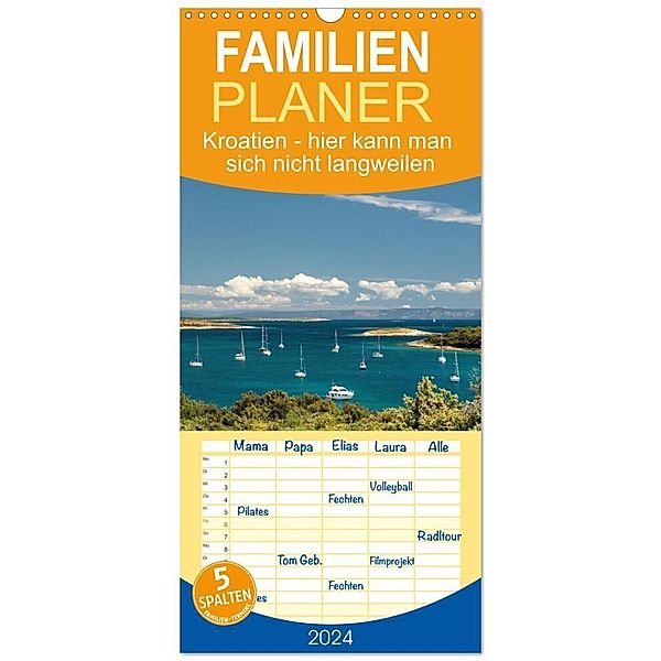 Familienplaner 2024 - Kroatien - hier kann man sich nicht langweilen mit 5 Spalten (Wandkalender, 21 x 45 cm) CALVENDO, Andy Tetlak