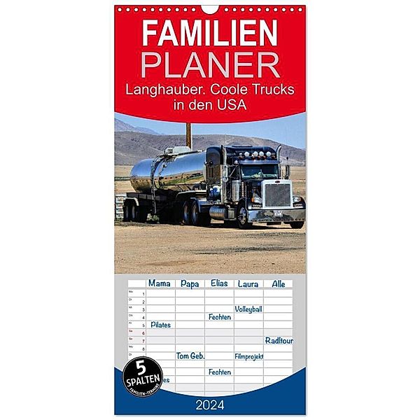 Familienplaner 2024 - Langhauber. Coole Trucks in den USA mit 5 Spalten (Wandkalender, 21 x 45 cm) CALVENDO, Rose Hurley