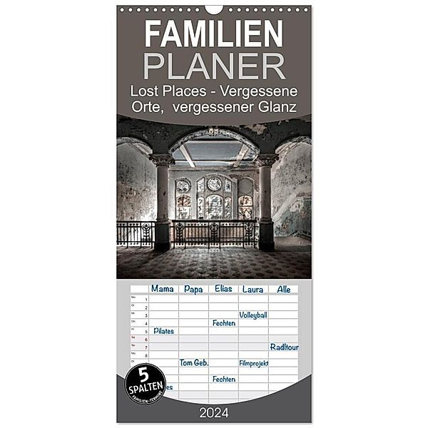 Familienplaner 2024 - Lost Places - vergessene orte vergessener glanz mit 5 Spalten (Wandkalender, 21 x 45 cm) CALVENDO, Oliver Jerneizig