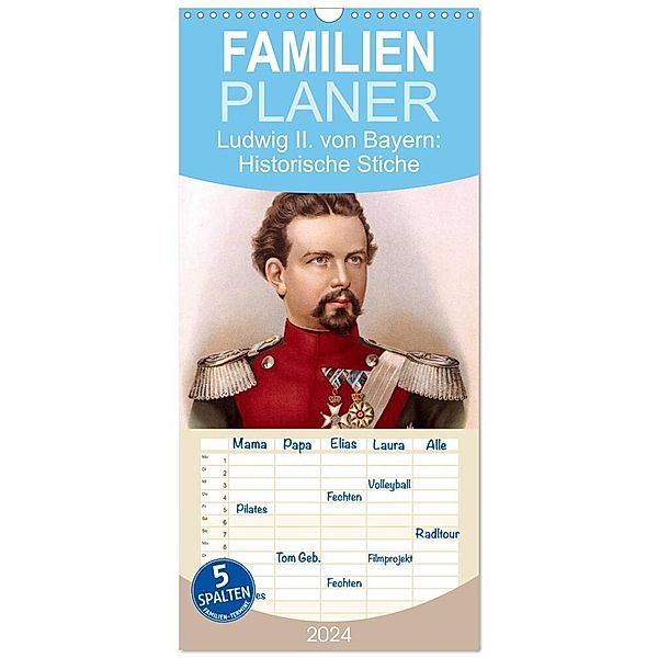 Familienplaner 2024 - Ludwig II. von Bayern: Historische Illustrationen und Stiche mit 5 Spalten (Wandkalender, 21 x 45 cm) CALVENDO, Calvendo