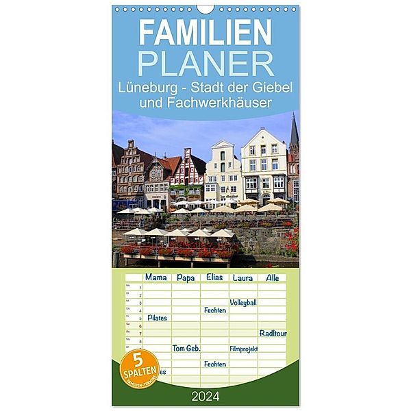 Familienplaner 2024 - Lüneburg - Stadt der Giebel und Fachwerkhäuser mit 5 Spalten (Wandkalender, 21 x 45 cm) CALVENDO, lothar reupert