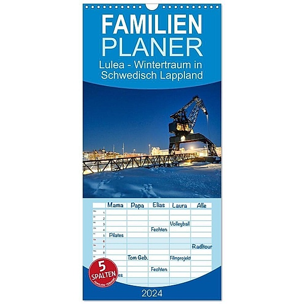 Familienplaner 2024 - Lulea - Wintertraum in Schwedisch Lappland mit 5 Spalten (Wandkalender, 21 x 45 cm) CALVENDO, Bernd Becker