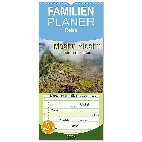 Familienplaner 2024 - Machu Picchu - Stadt der Inka mit 5 Spalten (Wandkalender, 21 x 45 cm) CALVENDO, Peter Roder