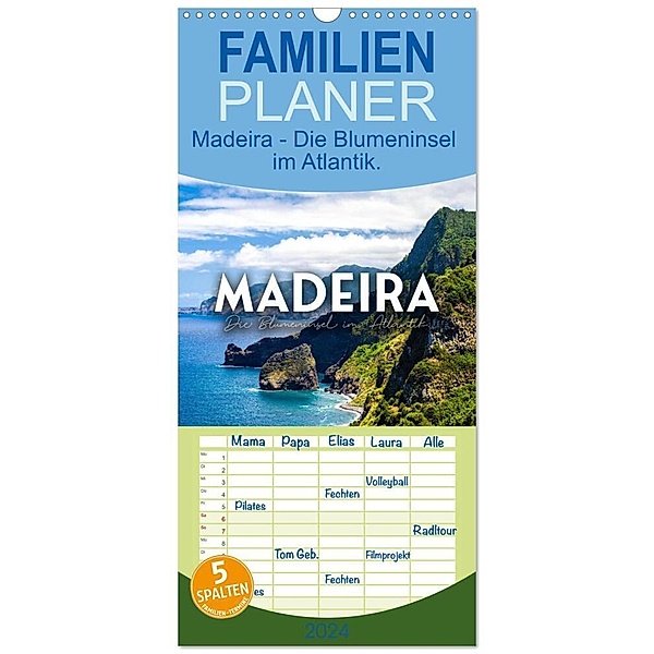 Familienplaner 2024 - Madeira - Die Blumeninsel im Atlantik. mit 5 Spalten (Wandkalender, 21 x 45 cm) CALVENDO, Happy Monkey
