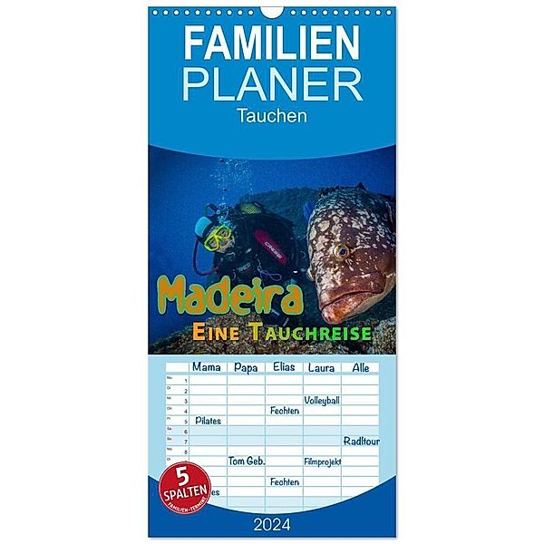 Familienplaner 2024 - Madeira, eine Tauchreise mit 5 Spalten (Wandkalender, 21 x 45 cm) CALVENDO, Dieter Gödecke