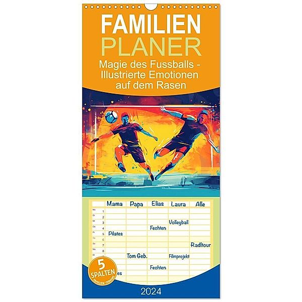 Familienplaner 2024 - Magie des Fussballs - Illustrierte Emotionen auf dem Rasen mit 5 Spalten (Wandkalender, 21 x 45 cm) CALVENDO, Anja Frost