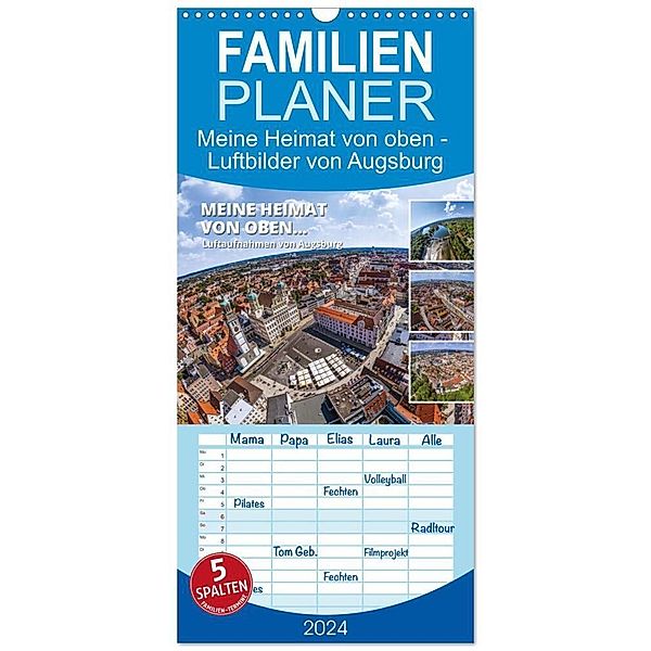 Familienplaner 2024 - Meine Heimat von oben - Luftbilder von Augsburg mit 5 Spalten (Wandkalender, 21 x 45 cm) CALVENDO, Calvendo