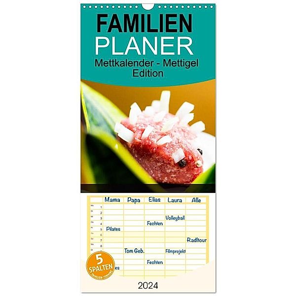 Familienplaner 2024 - Mettkalender - Mettigel Edition mit 5 Spalten (Wandkalender, 21 x 45 cm) CALVENDO, Mettfluencer