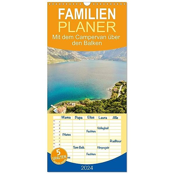 Familienplaner 2024 - Mit dem Campervan über den Balkan mit 5 Spalten (Wandkalender, 21 x 45 cm) CALVENDO, Dr. Luisa Rüter und Dr. Johannes Jansen