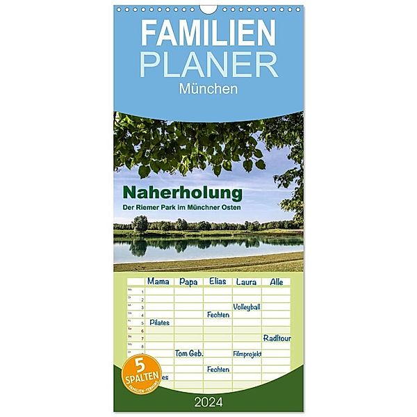 Familienplaner 2024 - Naherholung - Der Riemer Park im Münchner Osten mit 5 Spalten (Wandkalender, 21 x 45 cm) CALVENDO, Lindhuber Josef