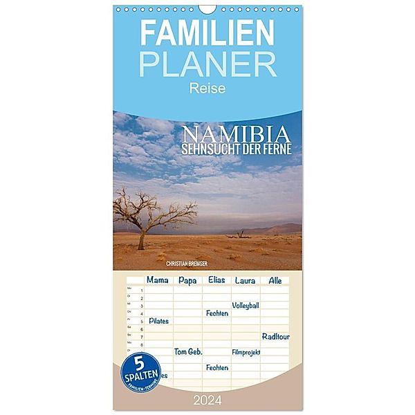 Familienplaner 2024 - Namibia - Sehnsucht der Ferne mit 5 Spalten (Wandkalender, 21 x 45 cm) CALVENDO, Christian Bremser