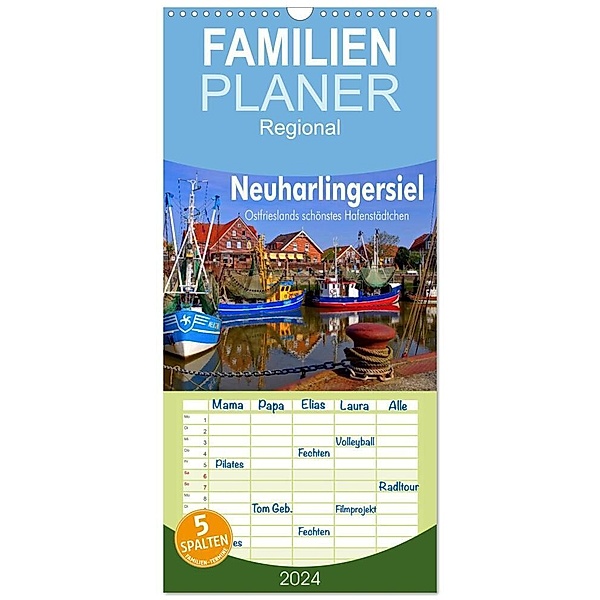 Familienplaner 2024 - Neuharlingersiel - Ostfrieslands schönstes Hafenstädtchen mit 5 Spalten (Wandkalender, 21 x 45 cm) CALVENDO, LianeM
