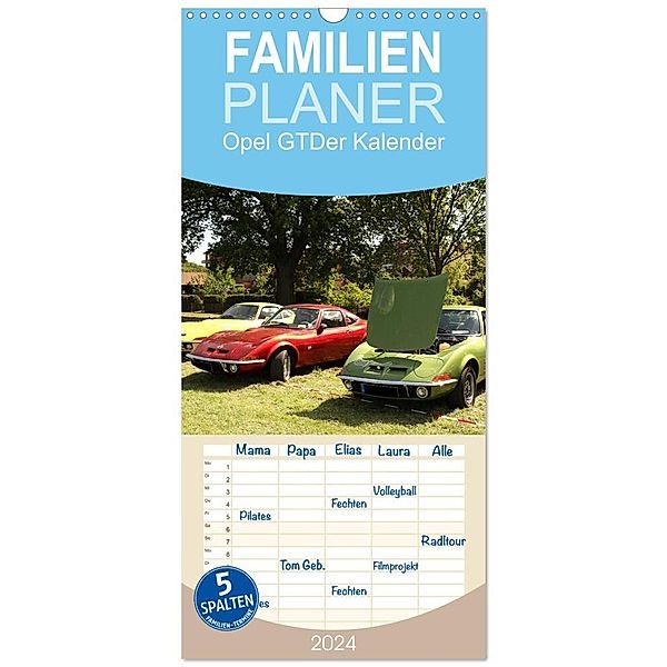 Familienplaner 2024 - Opel GT Der Kalender mit 5 Spalten (Wandkalender, 21 x 45 cm) CALVENDO, Anja Bagunk