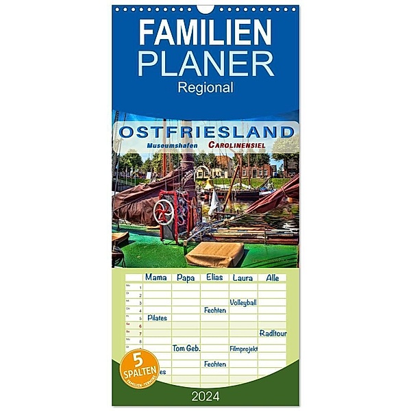 Familienplaner 2024 - Ostfriesland - Museumshafen Carolinensiel mit 5 Spalten (Wandkalender, 21 x 45 cm) CALVENDO, Peter Roder