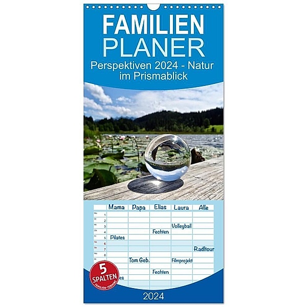 Familienplaner 2024 - Perspektiven 2024 - Natur im Prismablick mit 5 Spalten (Wandkalender, 21 x 45 cm) CALVENDO, Birgit Schönharting