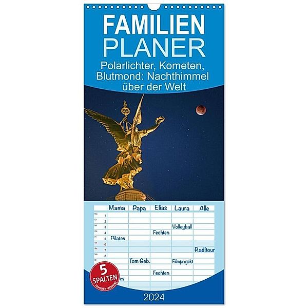 Familienplaner 2024 - Polarlichter, Kometen, Blutmond: Nachthimmel über der Welt mit 5 Spalten (Wandkalender, 21 x 45 cm) CALVENDO, Calvendo