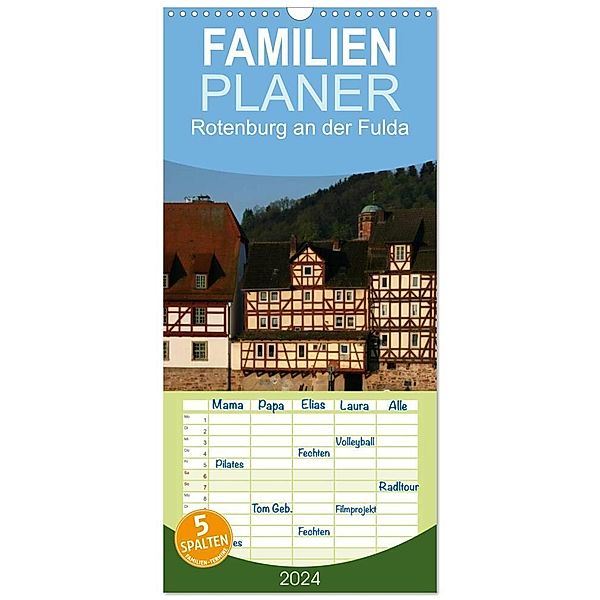 Familienplaner 2024 - Rotenburg an der Fulda mit 5 Spalten (Wandkalender, 21 x 45 cm) CALVENDO, Martina Berg