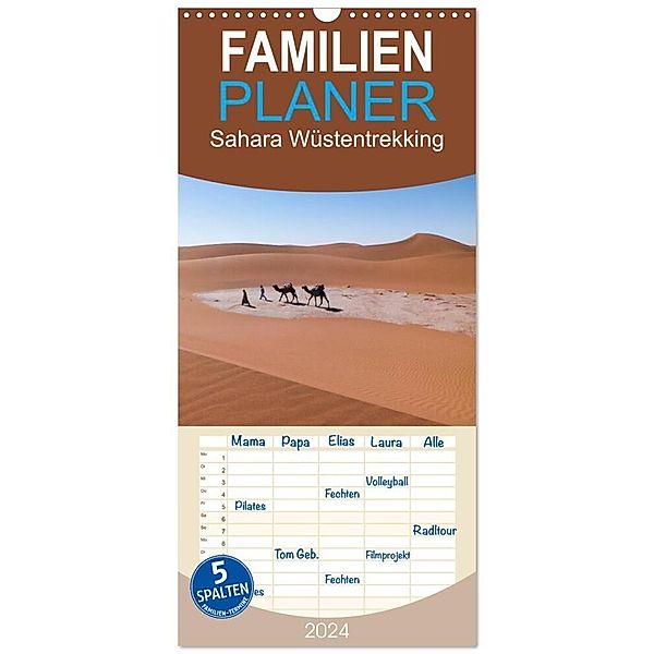 Familienplaner 2024 - Sahara Wüstentrekking mit 5 Spalten (Wandkalender, 21 x 45 cm) CALVENDO, Christine Görig