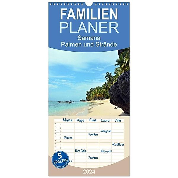 Familienplaner 2024 - Samana - Palmen und Strände mit 5 Spalten (Wandkalender, 21 x 45 cm) CALVENDO, Bettina Schnittert