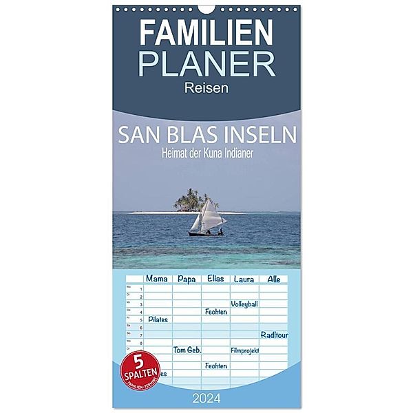 Familienplaner 2024 - SAN BLAS INSELN Heimat der Kuna Indianer mit 5 Spalten (Wandkalender, 21 x 45 cm) CALVENDO, Sohmen Daniel, Matheisl Sarah