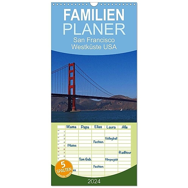 Familienplaner 2024 - San Francisco Westküste USA mit 5 Spalten (Wandkalender, 21 x 45 cm) CALVENDO, Petra Schauer