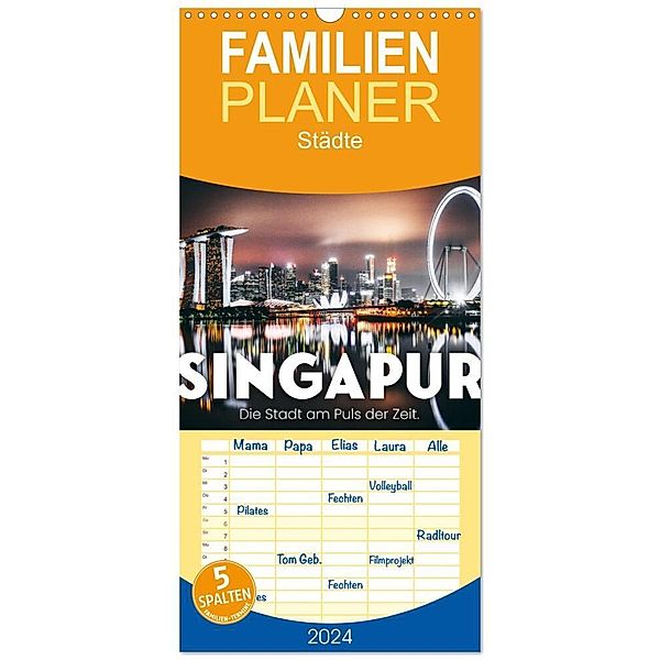 Familienplaner 2024 - Singapur - Die Stadt am Puls der Zeit. mit 5 Spalten (Wandkalender, 21 x 45 cm) CALVENDO, SF