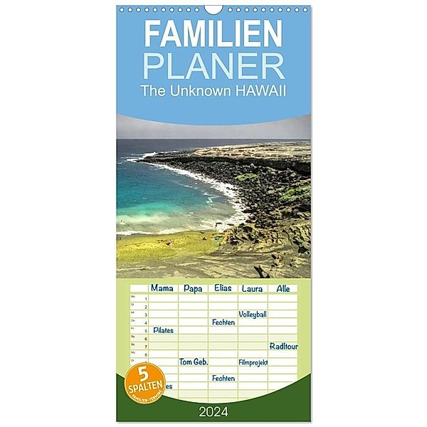 Familienplaner 2024 - The Unknown HAWAII mit 5 Spalten (Wandkalender, 21 x 45 cm) CALVENDO, Dr. Günter Zöhrer