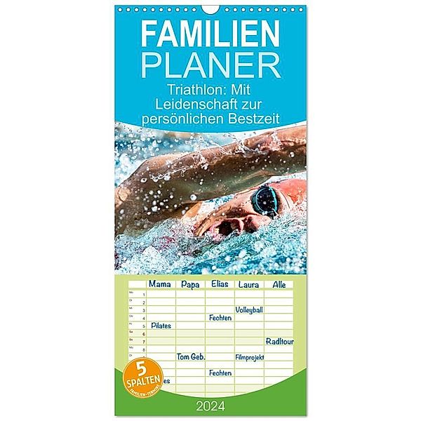 Familienplaner 2024 - Triathlon: Mit Leidenschaft zur persönlichen Bestzeit mit 5 Spalten (Wandkalender, 21 x 45 cm) CALVENDO, Calvendo