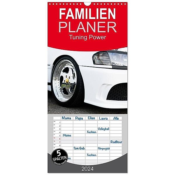 Familienplaner 2024 - Tuning Power mit 5 Spalten (Wandkalender, 21 x 45 cm) CALVENDO, Karin Sigwarth