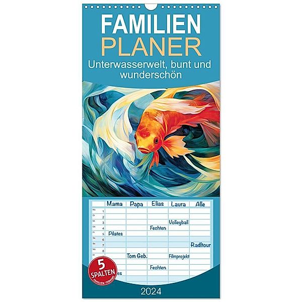 Familienplaner 2024 - Unterwasserwelt, bunt und wunderschön mit 5 Spalten (Wandkalender, 21 x 45 cm) CALVENDO, Sabine Löwer