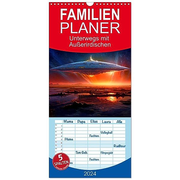 Familienplaner 2024 - Unterwegs mit Außerirdischen mit 5 Spalten (Wandkalender, 21 x 45 cm) CALVENDO, Kerstin Waurick