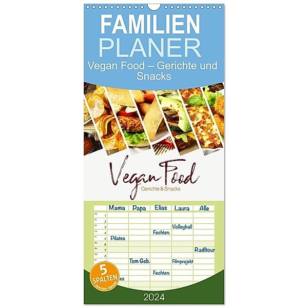 Familienplaner 2024 - Vegan Food Kalender - Gerichte und Snacks mit 5 Spalten (Wandkalender, 21 x 45 cm) CALVENDO, Georg Hergenhan