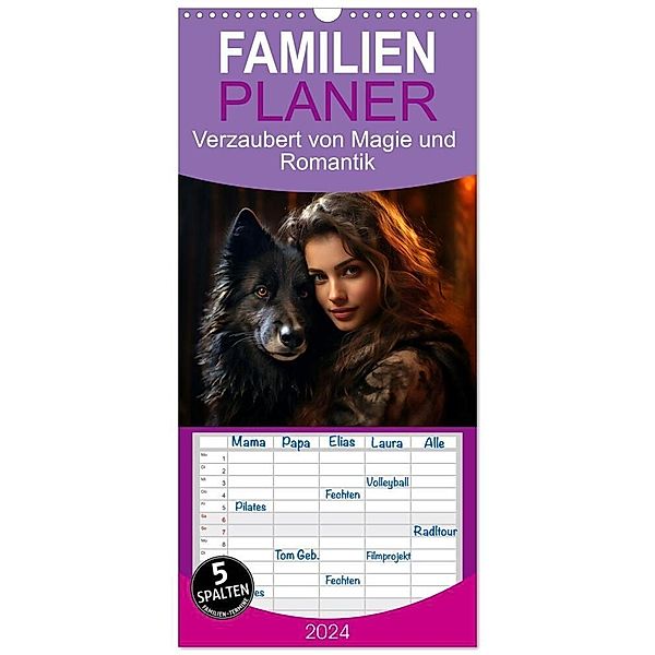 Familienplaner 2024 - Verzaubert von Magie und Romantik mit 5 Spalten (Wandkalender, 21 x 45 cm) CALVENDO, Kerstin Waurick