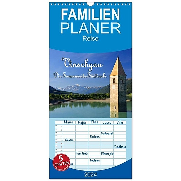 Familienplaner 2024 - Vinschgau - Die Sonnenseite Südtirols mit 5 Spalten (Wandkalender, 21 x 45 cm) CALVENDO, LianeM