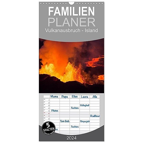 Familienplaner 2024 - Vulkanausbruch - Island mit 5 Spalten (Wandkalender, 21 x 45 cm) CALVENDO, Daniel Haußmann