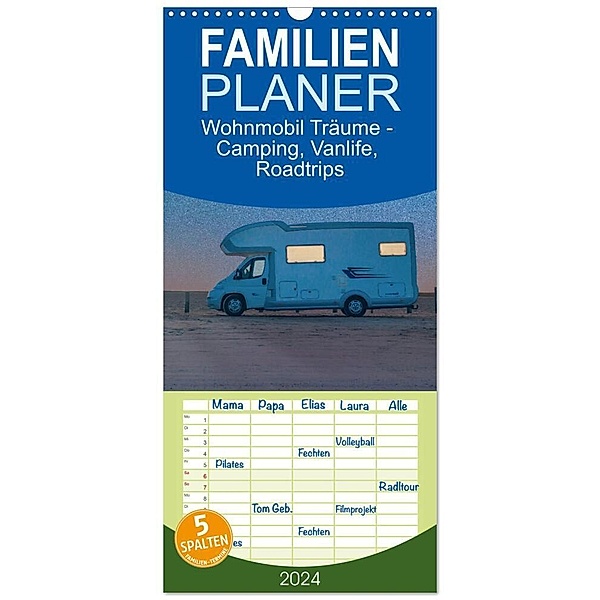 Familienplaner 2024 - Wohnmobil Träume - Camping, Vanlife, Roadtrips mit 5 Spalten (Wandkalender, 21 x 45 cm) CALVENDO, Mario Weigt