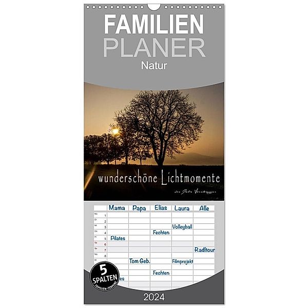 Familienplaner 2024 - wunderschöne Lichtmomente mit 5 Spalten (Wandkalender, 21 x 45 cm) CALVENDO, Julia Vornberger