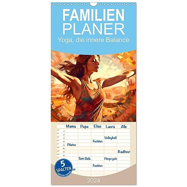 Familienplaner 2024 - Yoga, die innere Balance mit 5 Spalten (Wandkalender, 21 x 45 cm) CALVENDO, Kerstin Waurick