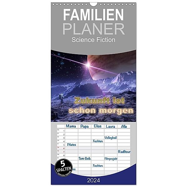 Familienplaner 2024 - Zukunft ist schon morgen mit 5 Spalten (Wandkalender, 21 x 45 cm) CALVENDO, Karsten Schröder