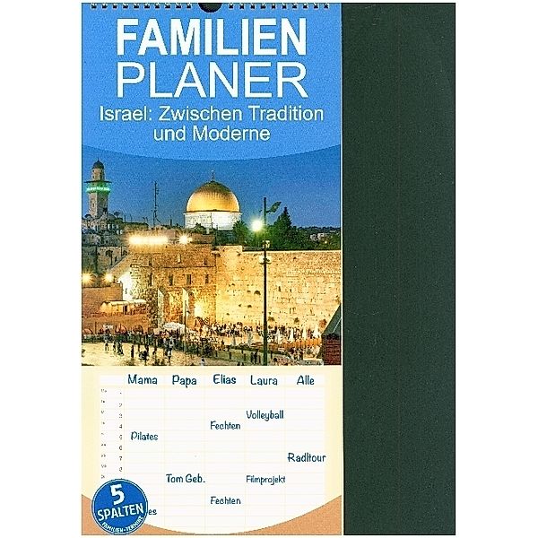 Familienplaner 2024 - Zwischen Tradition und Moderne: Israel mit 5 Spalten (Wandkalender, 21 x 45 cm) CALVENDO, Calvendo