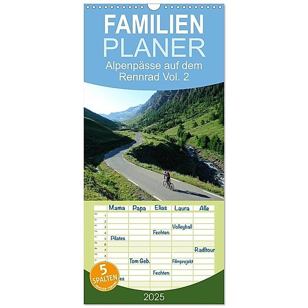 Familienplaner 2025 - Alpenpässe auf dem Rennrad Vol. 2 mit 5 Spalten (Wandkalender, 21 x 45 cm) CALVENDO, Calvendo, Matthias Rotter