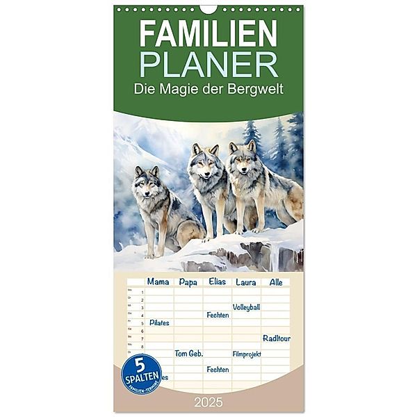 Familienplaner 2025 - Die Magie der Bergwelt mit 5 Spalten (Wandkalender, 21 x 45 cm) CALVENDO, Calvendo, Daniela Tapper