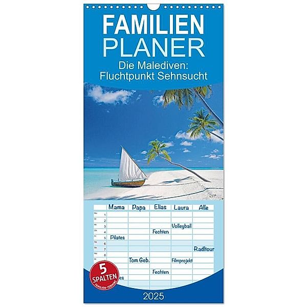 Familienplaner 2025 - Die Malediven: Fluchtpunkt Sehnsucht mit 5 Spalten (Wandkalender, 21 x 45 cm) CALVENDO, Calvendo