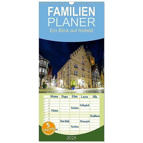 Familienplaner 2025 - Ein Blick auf Alsfeld mit 5 Spalten (Wandkalender, 21 x 45 cm) CALVENDO, Calvendo, Markus W. Lambrecht