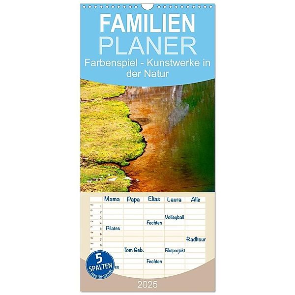 Familienplaner 2025 - Farbenspiel - Kunstwerke in der Natur 2025 mit 5 Spalten (Wandkalender, 21 x 45 cm) CALVENDO, Calvendo, Christa Kramer