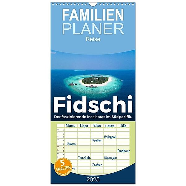 Familienplaner 2025 - Fidschi - Der faszinierende Inselstaat im Südpazifik. mit 5 Spalten (Wandkalender, 21 x 45 cm) CALVENDO, Calvendo, M. Scott