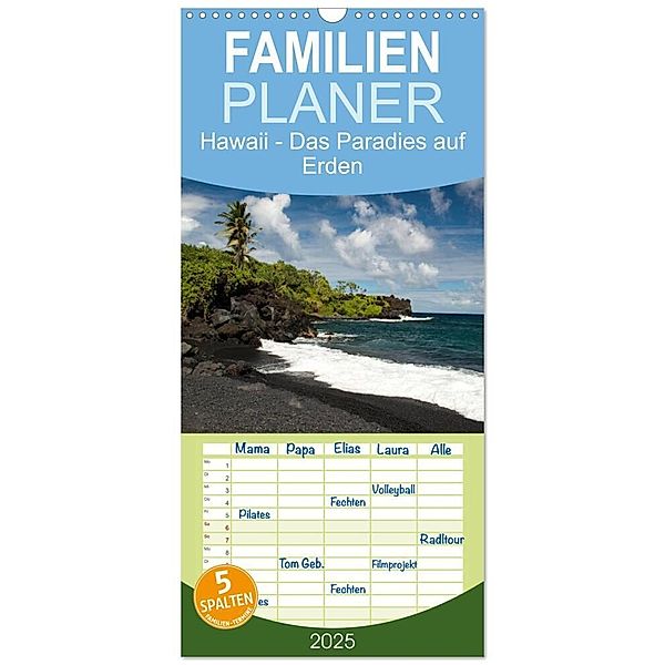 Familienplaner 2025 - Hawaii - Das Paradies auf Erden mit 5 Spalten (Wandkalender, 21 x 45 cm) CALVENDO, Calvendo, Andreas Weitzel - ART-Obscure