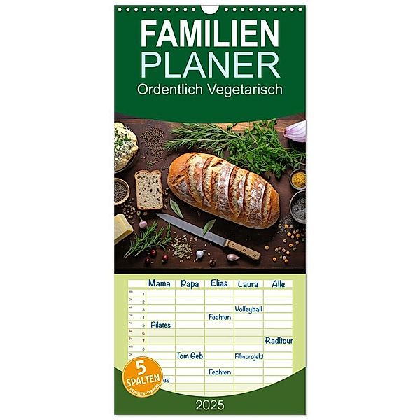 Familienplaner 2025 - Ordentlich Vegetarisch mit 5 Spalten (Wandkalender, 21 x 45 cm) CALVENDO, Calvendo, Kerstin Waurick